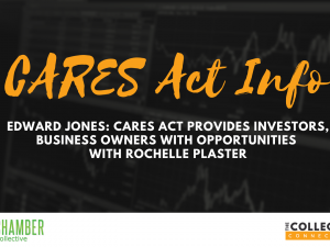 Edward Jones: CARES Act Provides Investors, Business Owners with Opportunities