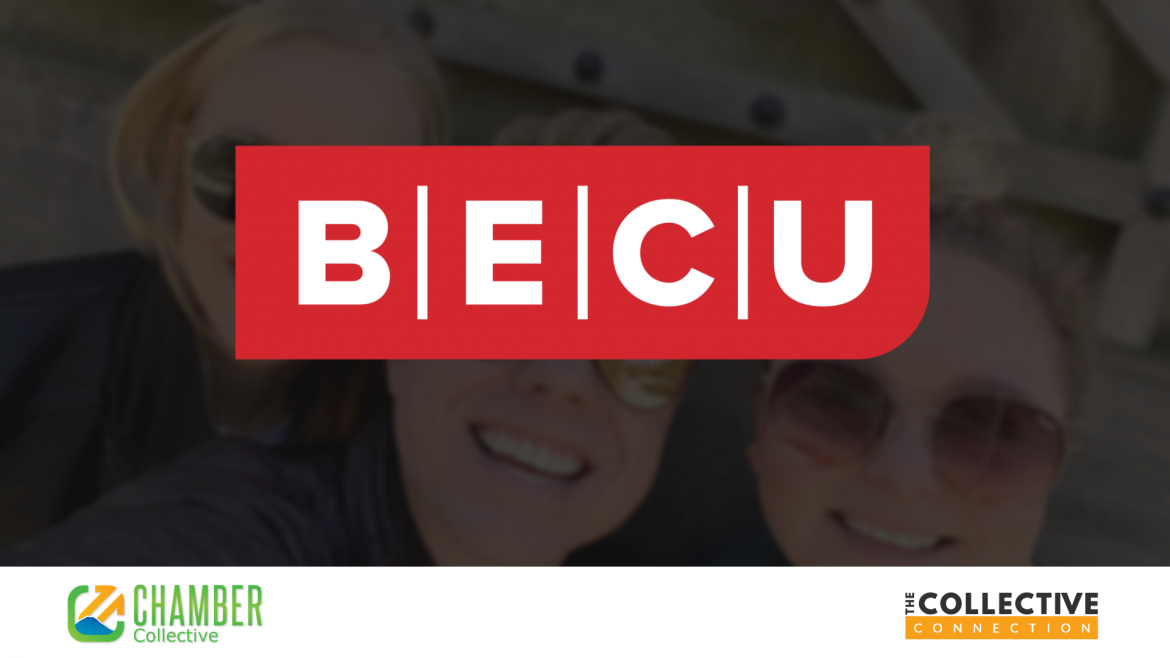 BECU Membership Makes a Difference - The Chamber Collective